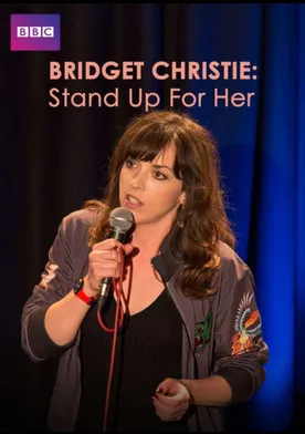 Poster Bridget Christie: Stand Up for Her