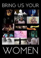 Poster de Bring Us Your Women