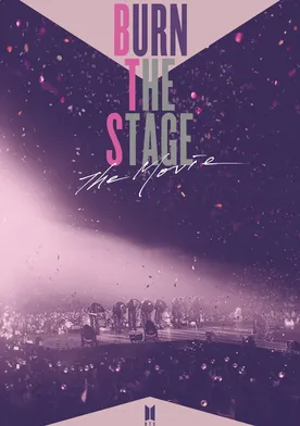 Poster Burn the Stage: The Movie