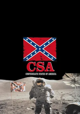 Poster C.S.A.: The Confederate States of America