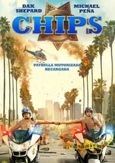 Poster CHIPS: Patrulla Motorizada Recargada