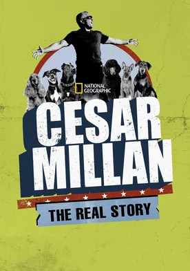 Poster Cesar Millan: The Real Story