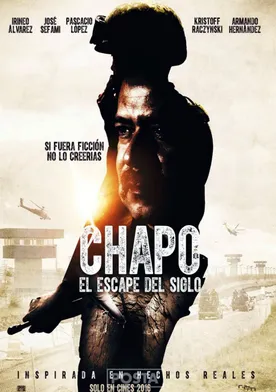 Poster de Chapo: el escape del siglo