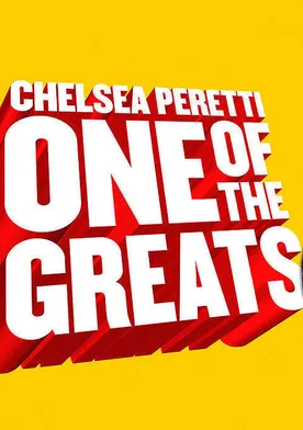 Poster Chelsea Peretti: One of the Greats