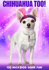 Poster de Chihuahua Too!