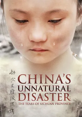 Poster China's Unnatural Disaster: The Tears of Sichuan Province