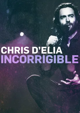 Poster Chris D'Elia: Incorrigible