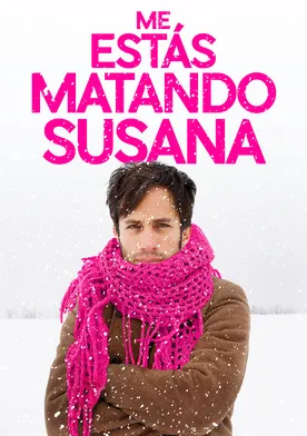 Poster de Me estás matando Susana