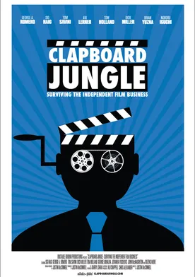 Poster Clapboard Jungle: Surviving the Independent Film Business