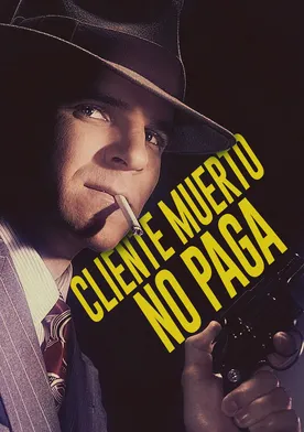 Poster de Cliente muerto no paga