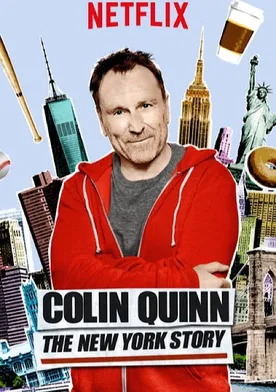 Poster Colin Quinn: The New York Story