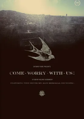 Poster Come Worry with Us!