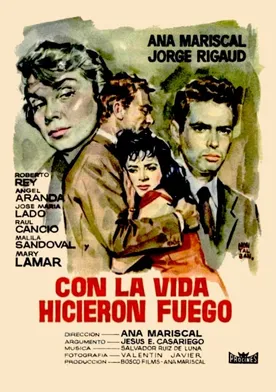 Poster Con la vida hicieron fuego