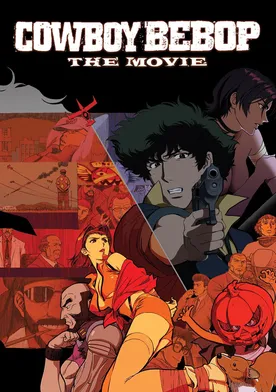 Poster Cowboy Bebop, la película: Llamando a las puertas del cielo