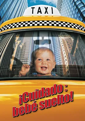 Poster de ¡Cuidado: Bebé suelto!