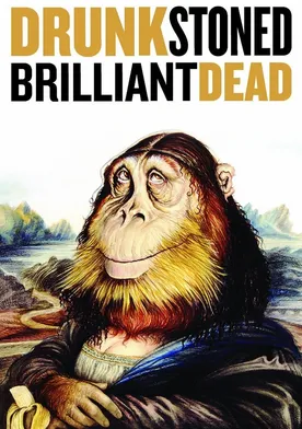 Poster de DRUNK STONED BRILLIANT DEAD: The Story of the National Lampoon