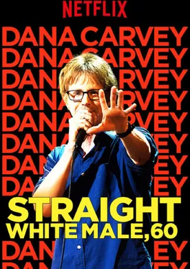 Poster Dana Carvey: Straight White Male, 60