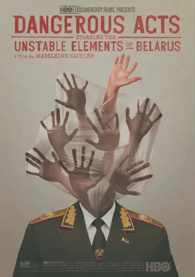 Poster Dangerous Acts Starring the Unstable Elements of Belarus