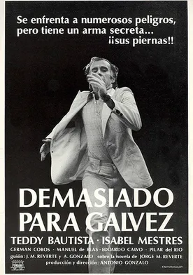 Poster Demasiado para Gálvez