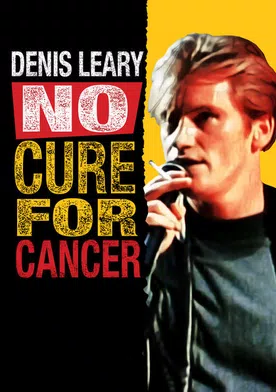 Poster Denis Leary: No Cure for Cancer