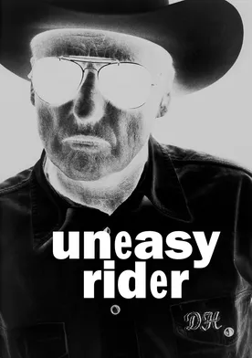 Poster Dennis Hopper: Uneasy Rider