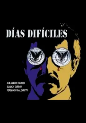 Poster Días difíciles