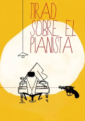 Poster Disparen sobre el pianista