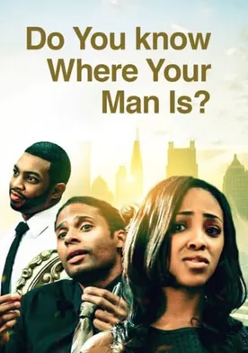 Poster Do You Know Where Your Man Is