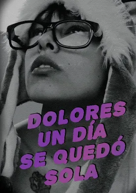 Poster Dolores un día se quedó sola