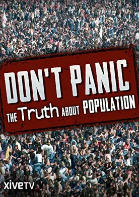 Poster Don't Panic: The Truth About Population