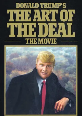 Poster Donald Trump's the Art of the Deal: The Movie