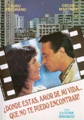 Poster ¿Dónde estás amor de mi vida que no te puedo encontrar?