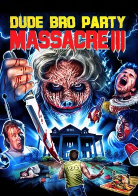 Poster Dude Bro Party Massacre III