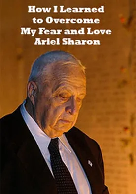 Poster de Eich Hifsakti L'fahed V'lamadeti L'ehov et Arik Sharon