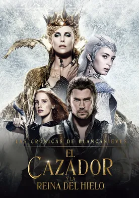 Poster El cazador y la reina del hielo