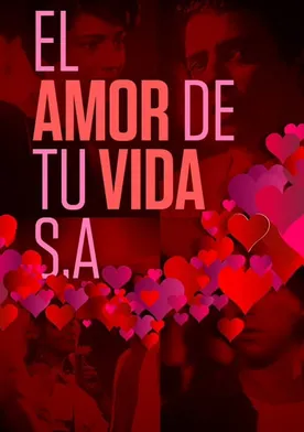 Poster El amor de tu vida S.A.