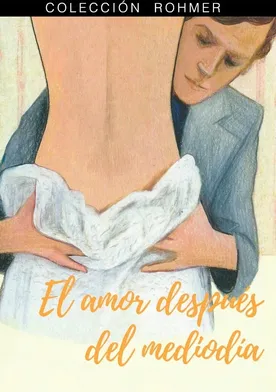 Poster El amor después del mediodía