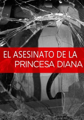 Poster El asesinato de la Princesa Diana