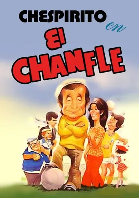 Poster El chanfle