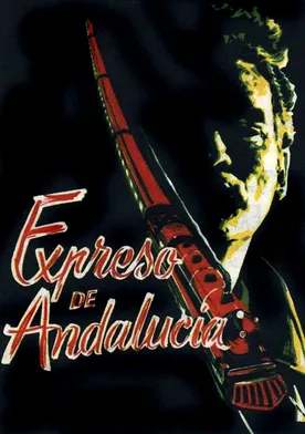 Poster El expreso de Andalucía