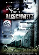 Poster El último tren a Auschwitz