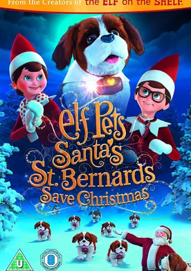 Poster Elf Pets: Santa's St. Bernards Save Christmas