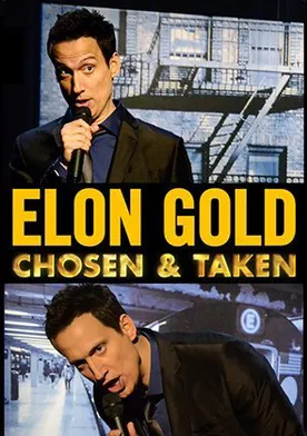 Poster Elon Gold: Chosen & Taken