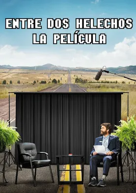 Poster Entre Dos Helechos: La Película