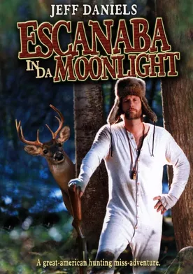 Poster Escanaba in da Moonlight