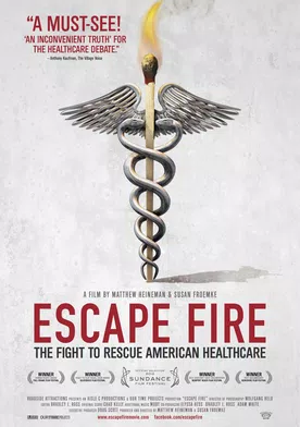 Poster Escape Fire: The Fight to Rescue American Healthcare