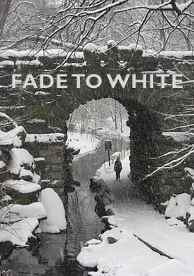 Poster Fade to White