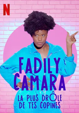 Poster Fadily Camara: La plus drôle de tes copines