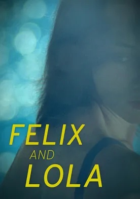 Poster Felix and Lola