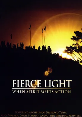 Poster Fierce Light: When Spirit Meets Action